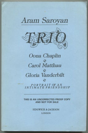 Trio: Oona Chaplin, Carol Matthau, Gloria Vanderbilt, Portrait of an Intimate Friendship