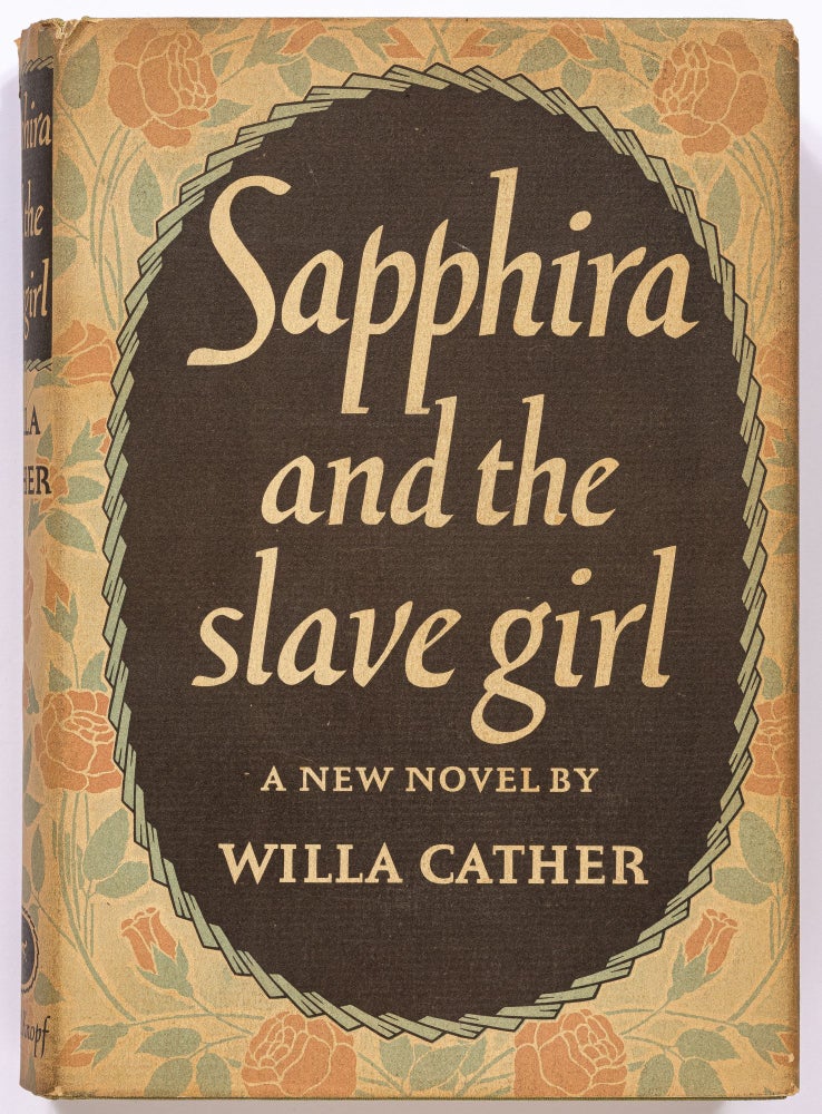 Item #55444 Sapphira and the Slave Girl. Willa CATHER.