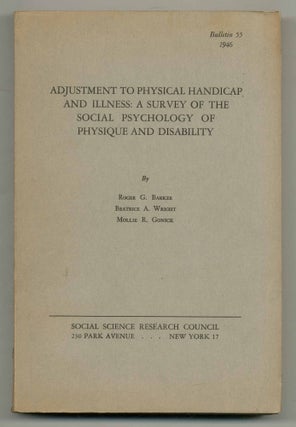 Item #554477 Adjustments to Physical Handicap and Illness: A Survey of the Social Psychology of...