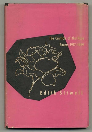 Item #554490 The Canticle of the Rose: Poems: 1917-1949. Edith SITWELL