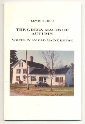 The Green Maces of Autumn: Voices in an Old Maine House