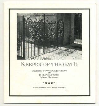 Keeper of the Gate: Designs in Wrought Iron