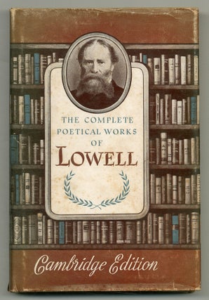 Item #554903 The Complete Poetical Works of James Russell Lowell. James Russell LOWELL