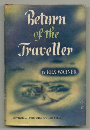 Item #554941 Return of the Traveller. Rex WARNER