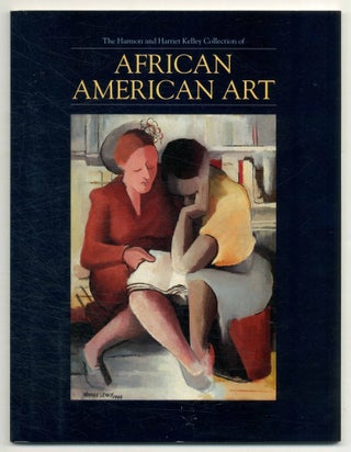 Item #554973 [Exhibition catalog]: The Harmon and Harriet Kelley Collection of African American Art