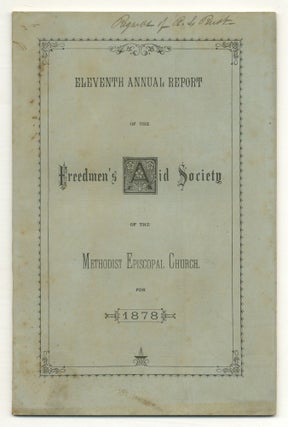 Item #554982 Eleventh Annual Report of the Freemen's Aid Society of the Methodist Episcopal...