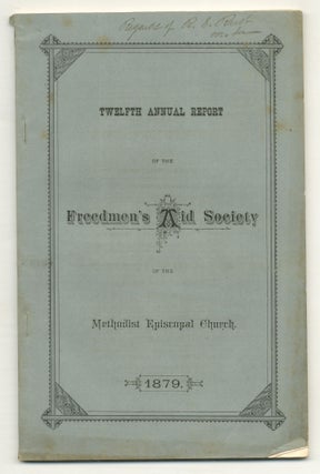 Item #554983 Twelfth Annual Report of the Freemen's Aid Society of the Methodist Episcopal Church...