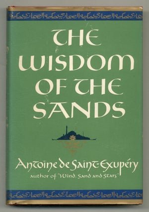 Item #555117 The Wisdom of the Sands. Antoine de SAINT-EXUPERY