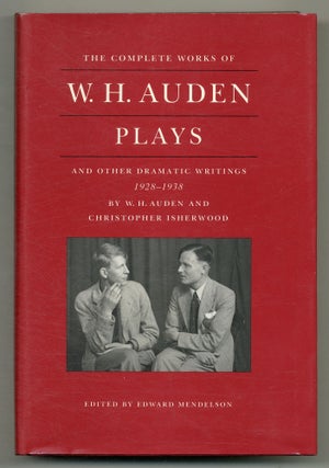 Item #555176 The Complete Works of W.H. Auden Plays and Other Dramatic Writings 1928 - 1938. W....
