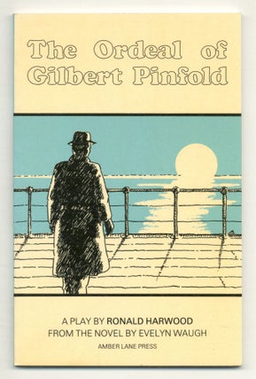Item #555211 The Ordeal of Gilbert Pinfold. Ronald HARWOOD, Evelyn WAUGH