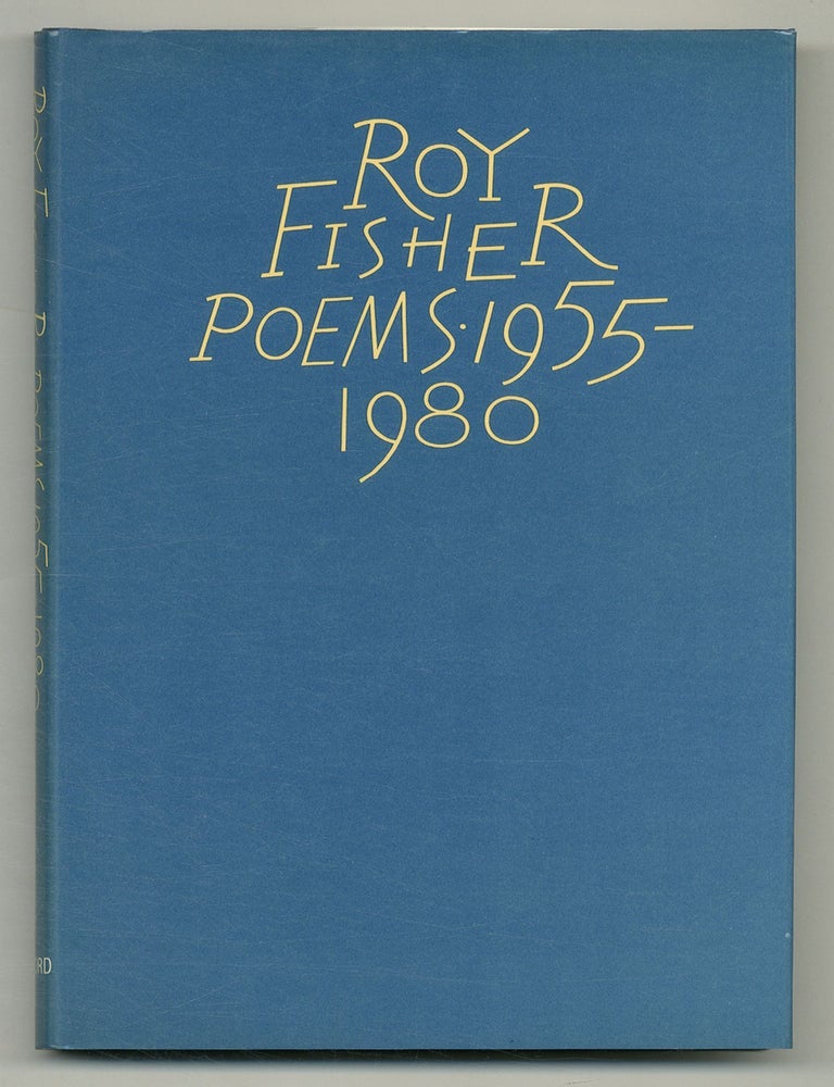 Item #555254 Poems 1955-1980. Roy FISHER.