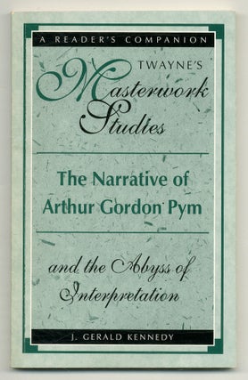 Item #555273 The Narrative of Arthur Gordon Pym: And the Abyss of Interpretation (Twayne's...