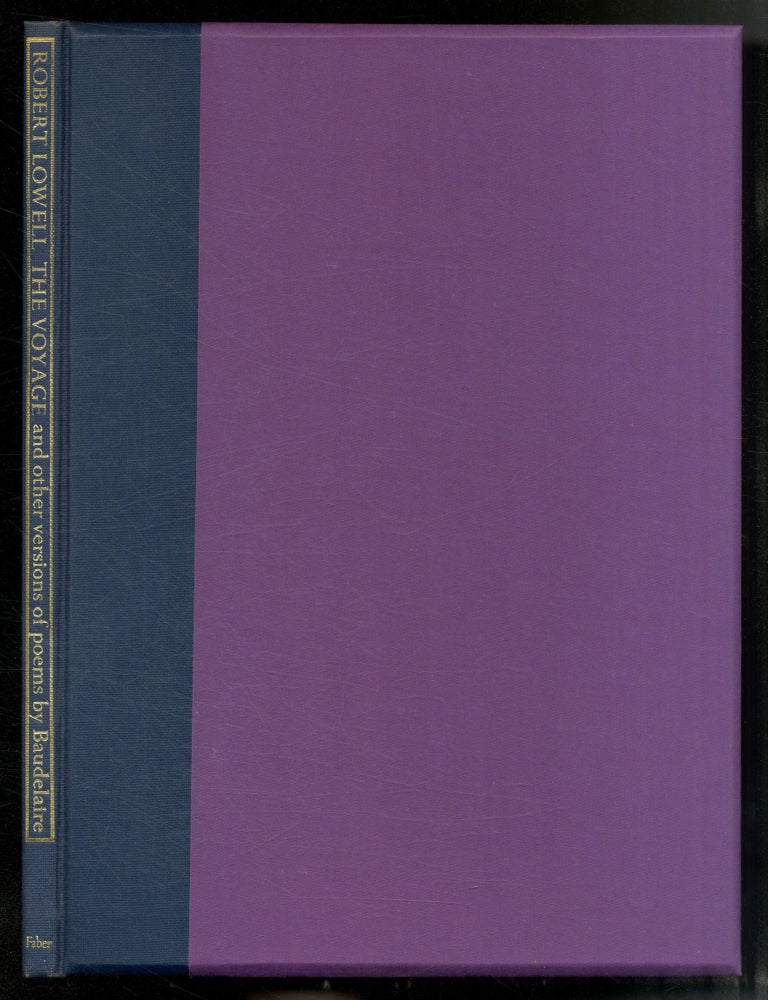 Item #555284 The Voyage and Other Versions of Poems by Baudelaire. LOWELL Robert, Nolan Sidney.