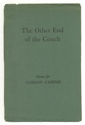 Item #555296 The Other End of the Couch: Poems for Gordon Cairnie