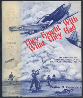 Item #555559 They Fought with What They Had: The Story of the Army Air Forces in the Southwest...