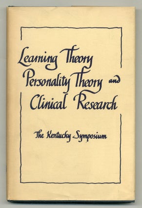 Item #555725 Learning Theory, Personality Theory, and Clinical Theory: The Kentucky Symposium....