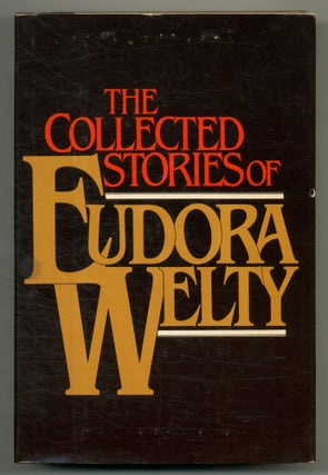 Item #555728 The Collected Stories of Eudora Welty. Eudora WELTY