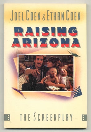 Item #555851 Raising Arizona. Ethan COEN, Joel Coen