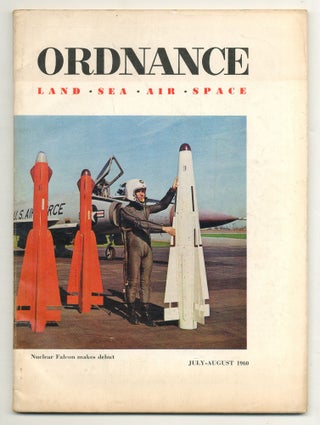 Item #555913 Ordnance: Land, Sea, Air, Space – Vol. XLV, July/August 1960, No. 241
