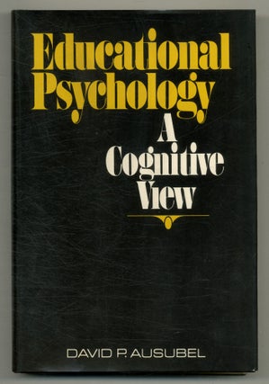 Item #555925 Educational Psychology: A Cognitive View. David P. AUSUBEL