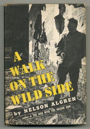 Item #556069 A Walk on the Wild Side. Nelson ALGREN