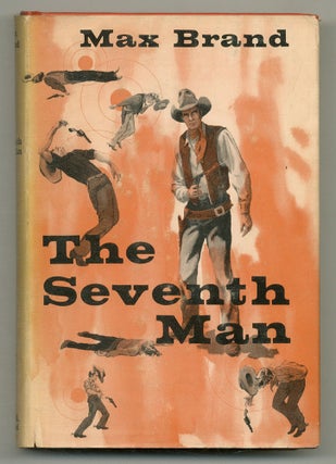 Item #556240 The Seventh Man. Max BRAND