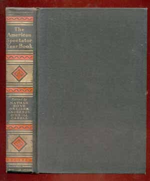 Item #55625 The American Spectator Year Book. George Jean NATHAN, James Branch, CABELL, Anderson, SHERWOOD, Theodore, DREISER, Ernest, BOYD, Eugene O'NEILL.