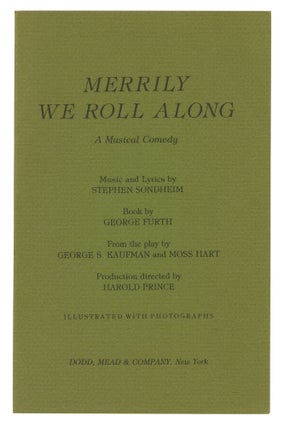 Item #556484 Merrily We Roll Along: A Musical Comedy. Stephen SONDHEIM