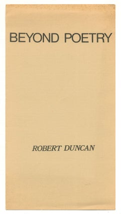 Item #556831 Beyond Poetry – Robert Duncan. Robert DUNCAN