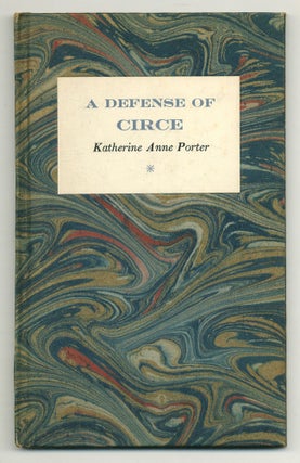 Item #556874 A Defense of Circe. Katherine Anne PORTER