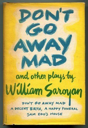 Item #556916 Don't Go Away Mad and Two Other Plays: Sam's Ego House; A Decent Birth, A Happy...