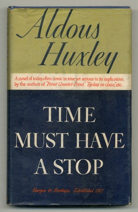 Item #557668 Time Must Have A Stop. Aldous HUXLEY