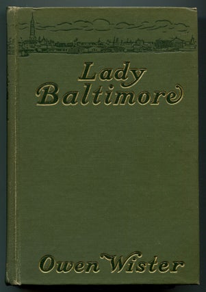 Item #557779 Lady Baltimore. Owen WISTER