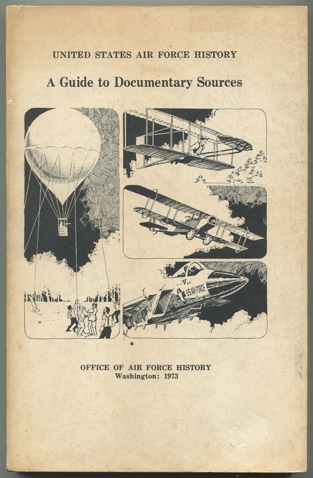 The United States Air Force History: A Guide to Documentary Sources ...