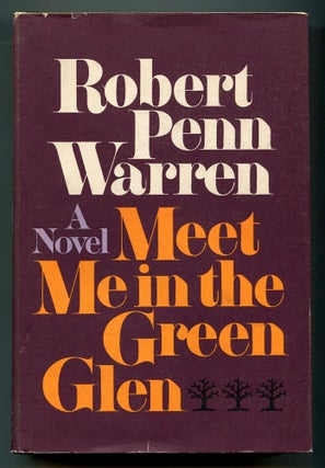 Item #557878 Meet Me in the Green Glen. Robert Penn WARREN