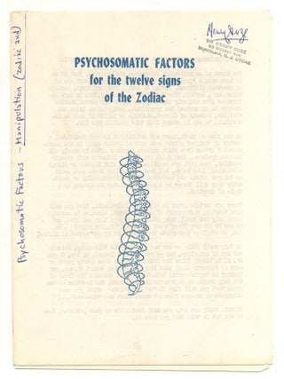 Item #557976 Psychosomatic Factors for the Twelve Signs of the Zodiac. Anonymous