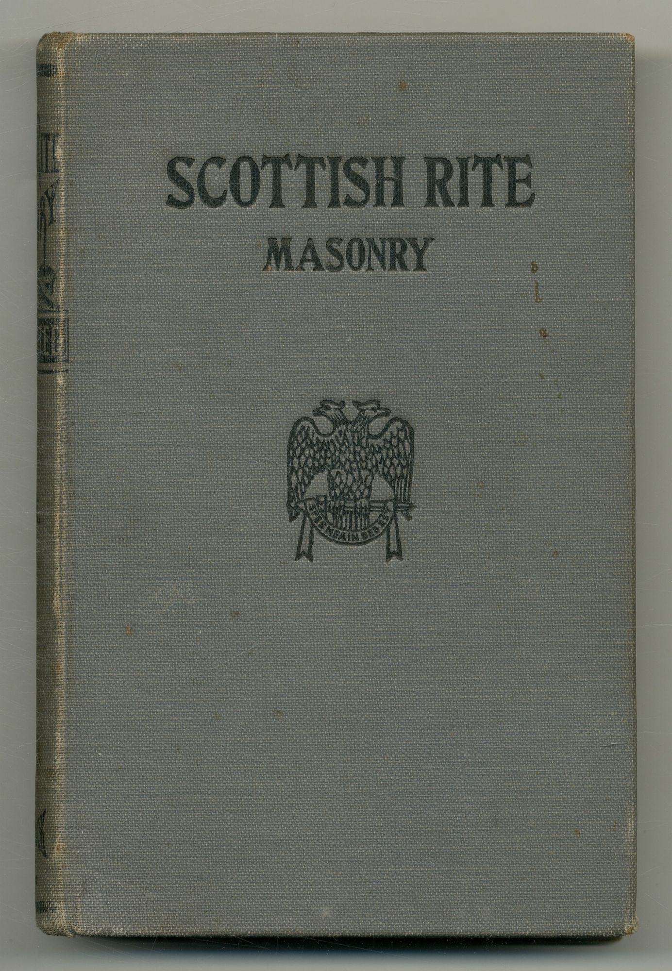 Scotch Rite Masonry Illustrated. The Complete Ritual of the Ancient and ...