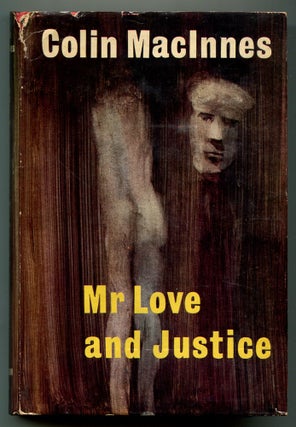Item #557996 Mr Love and Justice. Colin MacINNES