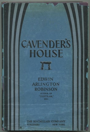 Item #558108 Cavender's House. Edwin Arlington ROBINSON