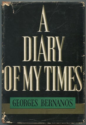 Item #558180 A Diary of My Times. Georges BERNANOS