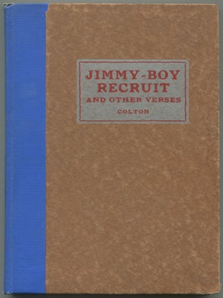 Jimmy-Boy Recruit and Other Verses. Joseph K. COLTON.
