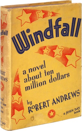 Item #55825 Windfall: A Novel About Ten Million Dollars. Robert ANDREWS
