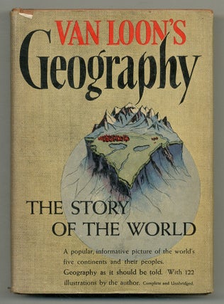 Item #558363 Van Loon's Geography: The Story of the World. Hendrik Willem VAN LOON