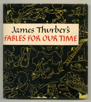 Item #558385 Fables for Our Time and Famous Poems Illustrated. James THURBER