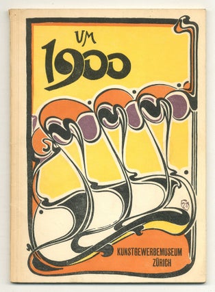 Item #558405 [Exhibition Catalog]: Art Nouveau und Jugendstil Um 1900: Kunst und Kunstgewerbe aus...