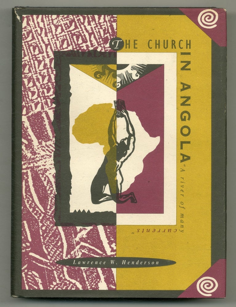 Item #558433 The Church in Angola: A River of Many Currents. Lawrence W. HENDERSON.