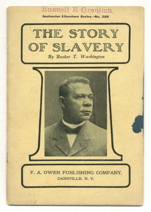 Item #558502 The Story of Slavery. Booker T. WASHINGTON