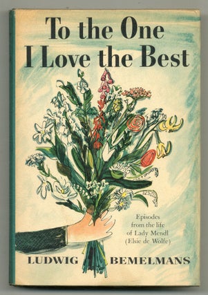 Item #558516 To the One I Love the Best. Ludwig BEMELMANS