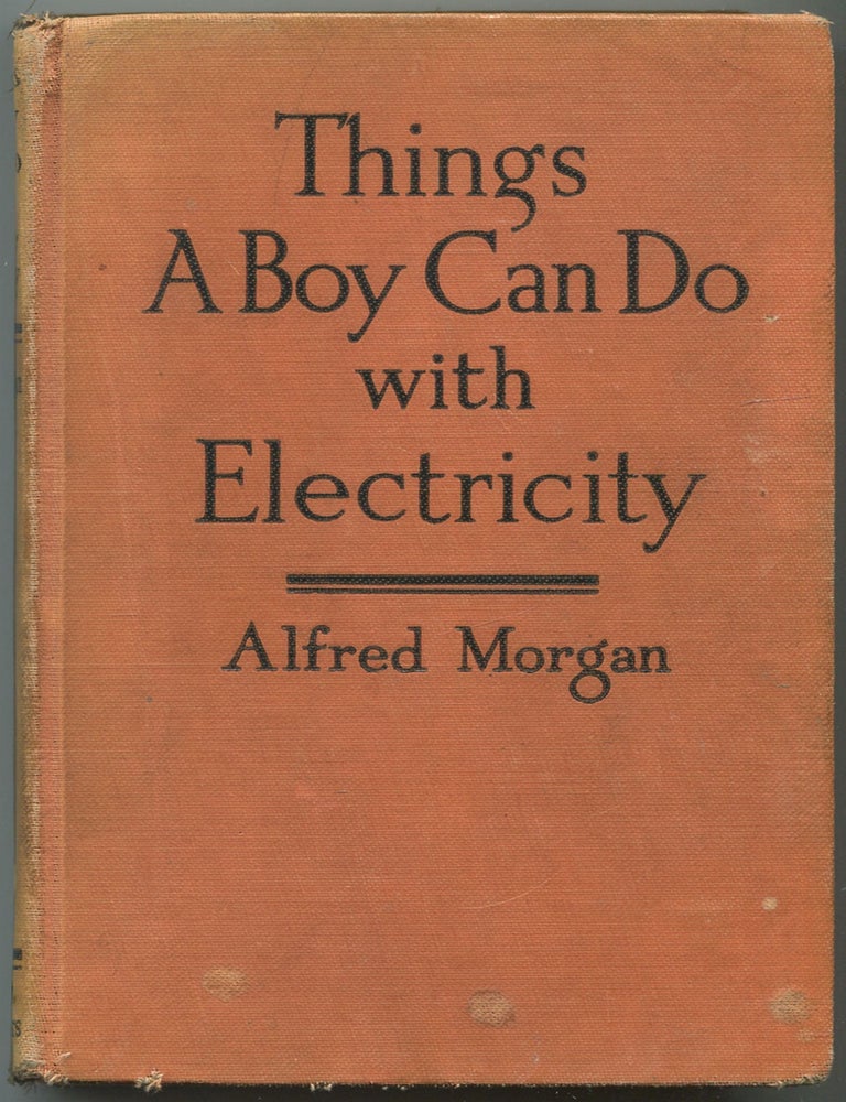 Things a Boy Can Do With Electricity | Alfred MORGAN