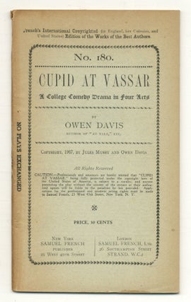 Item #558808 Cupid at Vassar: A College Comedy Drama in Four Acts. Owen DAVIS
